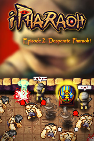 Screenshot iPharaoh – EP2. Desperate Pharaoh Screenshot iPharaoh – EP2. Desperate Pharaoh